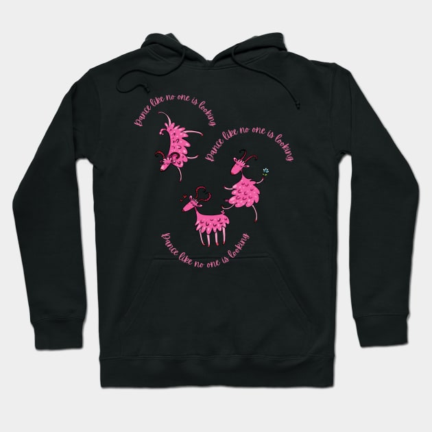 Dance Like No-One is Looking Goats Hoodie by MariaJOR-Artist